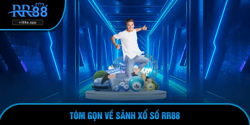 Khám phá về sảnh  xổ số RR88 
